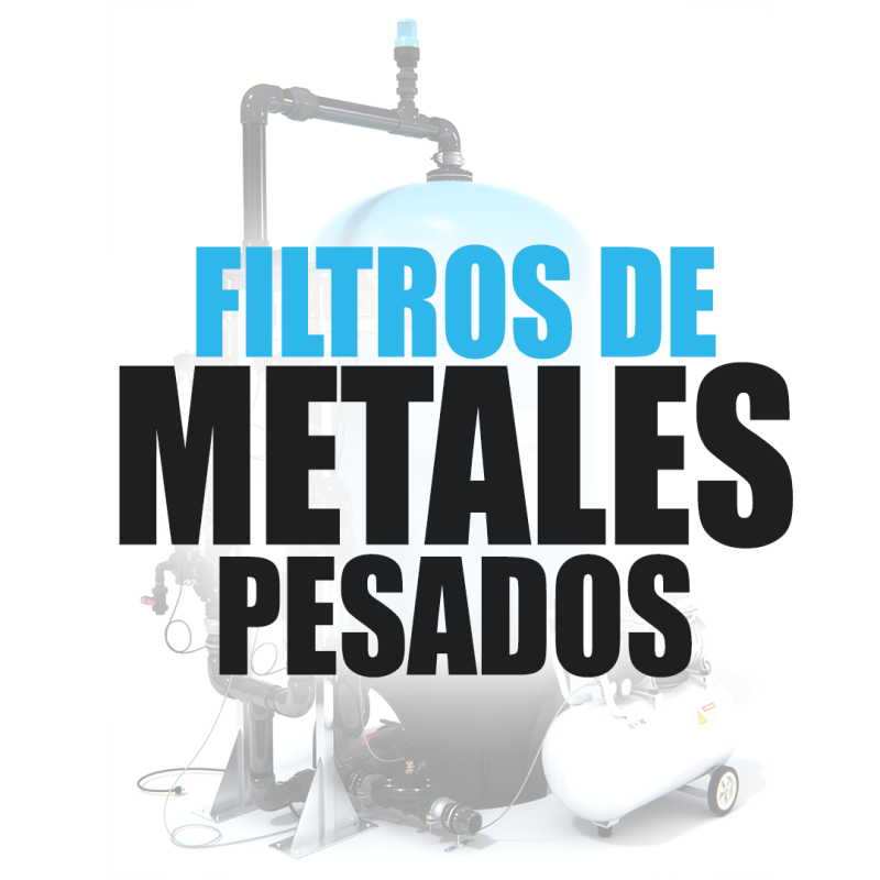 Información técnica filtros para eliminar metales pesados del agua